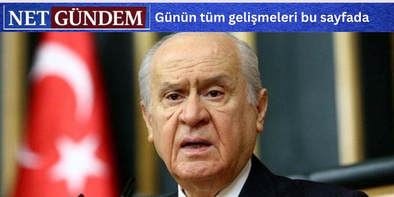 Bahçeli: DEM Parti, Türk bayrağının indirilmesinden birinci derecede sorumludur