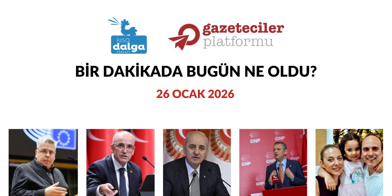 Bir dakikada bugün ne oldu?