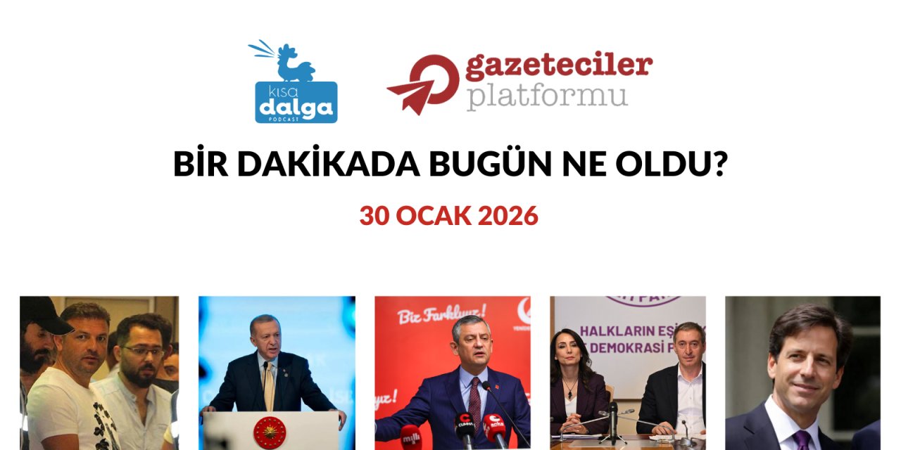 Bir dakikada bugün ne oldu?