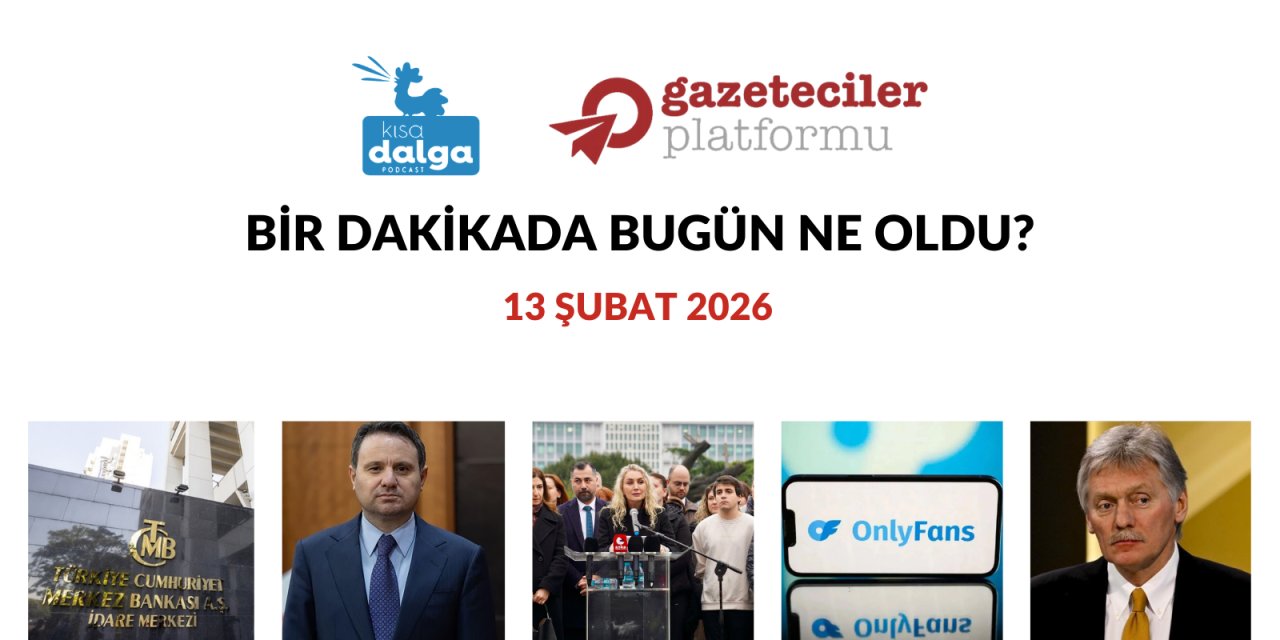 Bir dakikada bugün ne oldu?