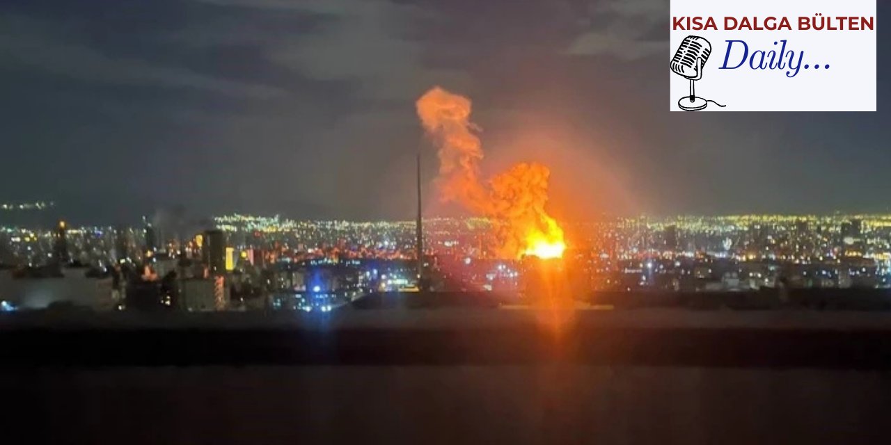 Bülten  | Savaş büyüyor - Diplomasi çağrıları - Piyasalarda sert dalgalanma