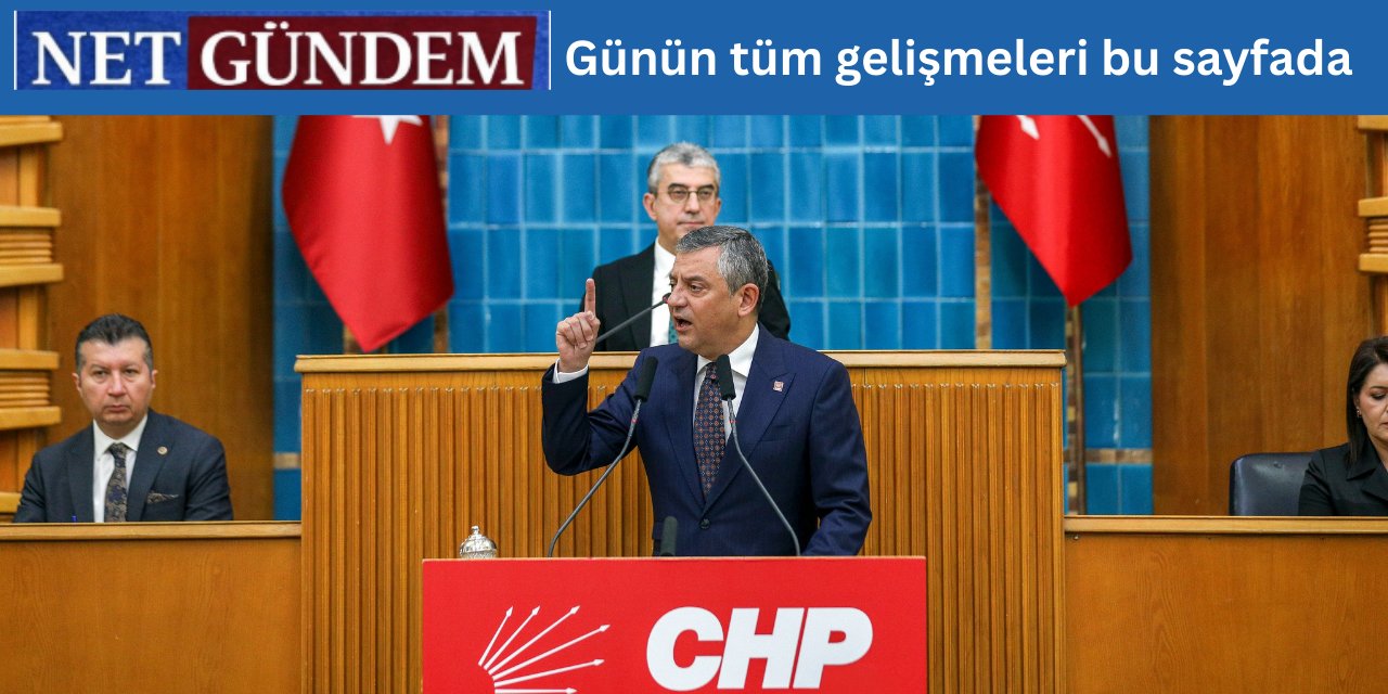 Özgür Özel: Erdoğan bugün yeni bir Amerikan planının parçasıdır