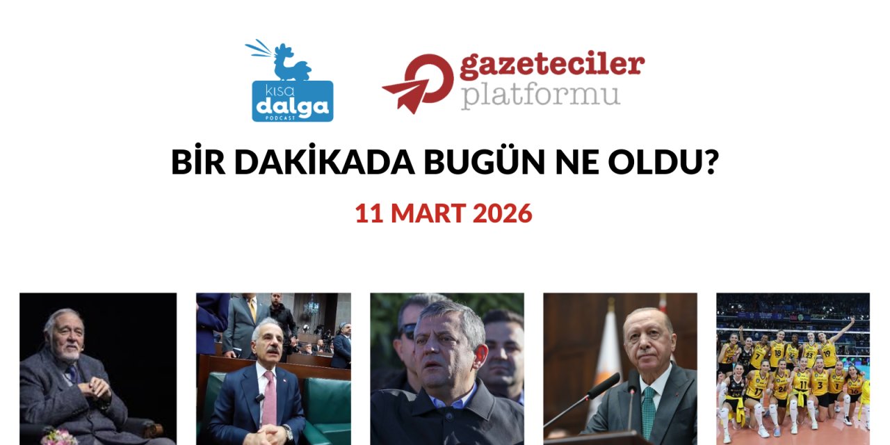 Bir dakikada bugün ne oldu?