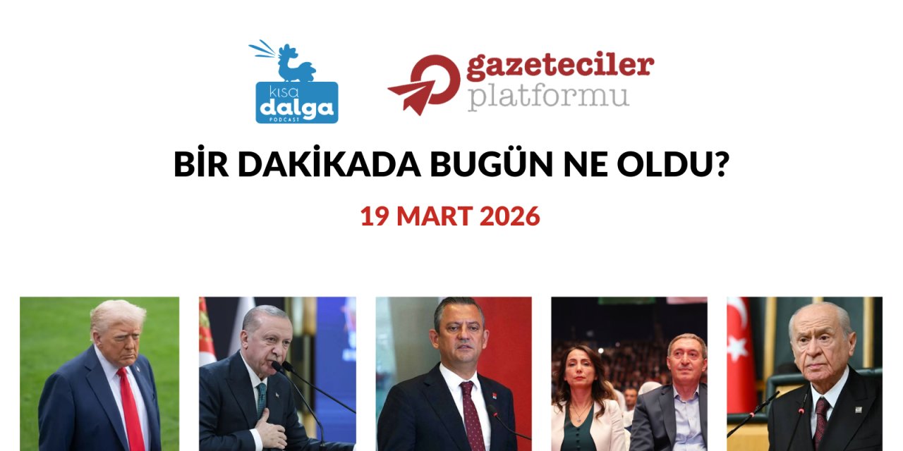 Bir dakikada bugün ne oldu?