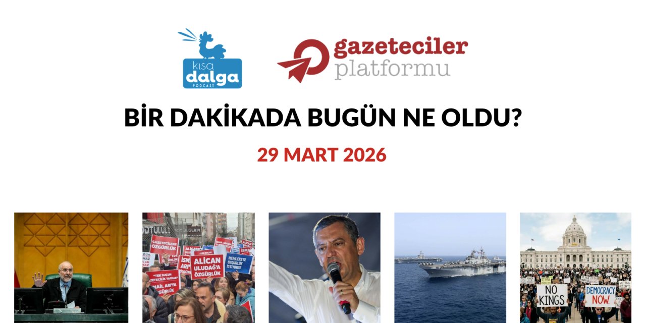 Bir dakikada bugün ne oldu?