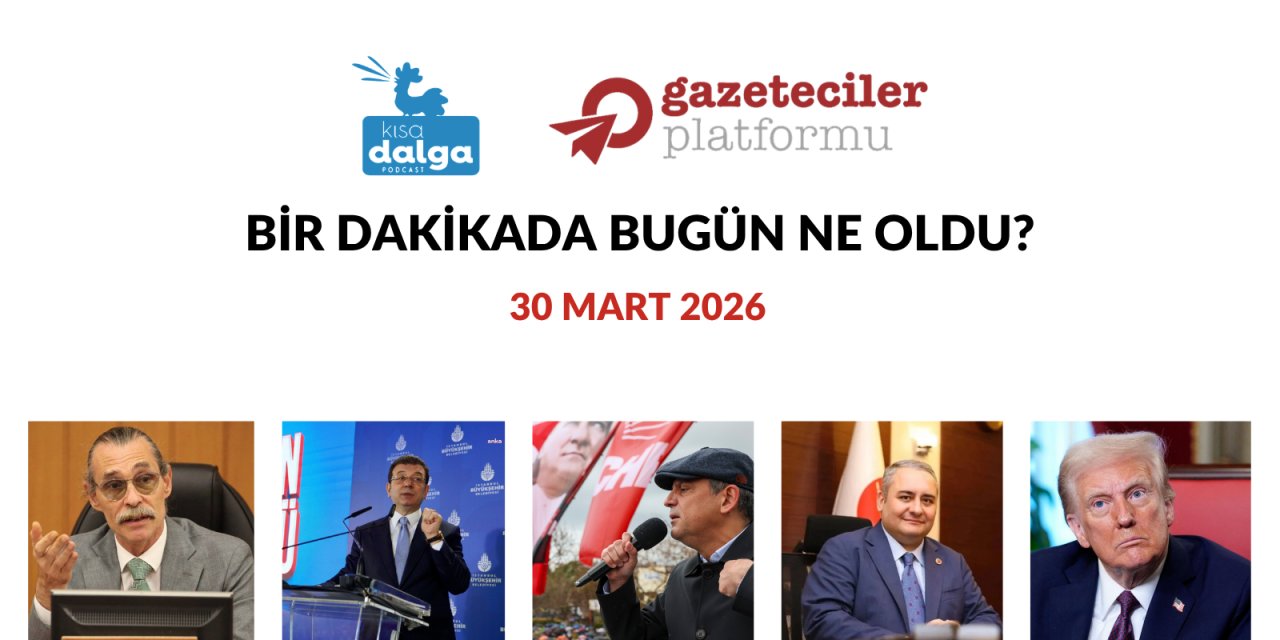 Bir dakikada bugün ne oldu?