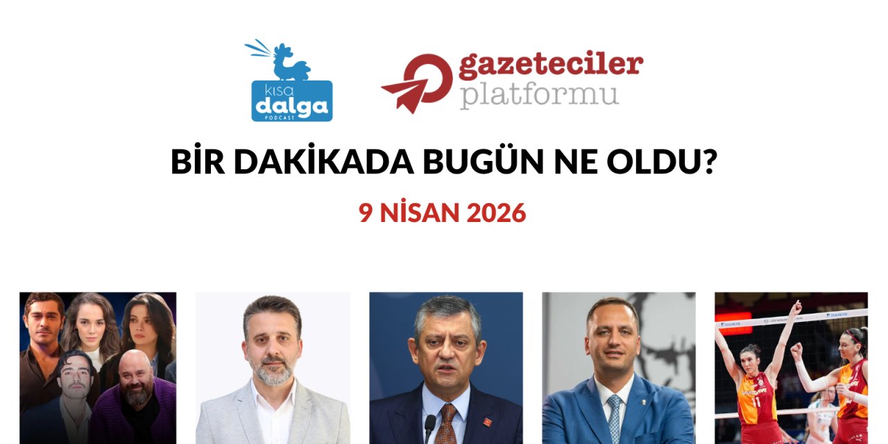 Bir dakikada bugün ne oldu?