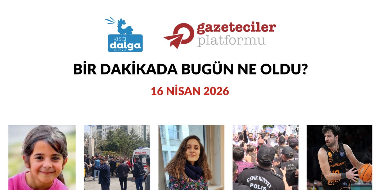 Bir dakikada bugün ne oldu?