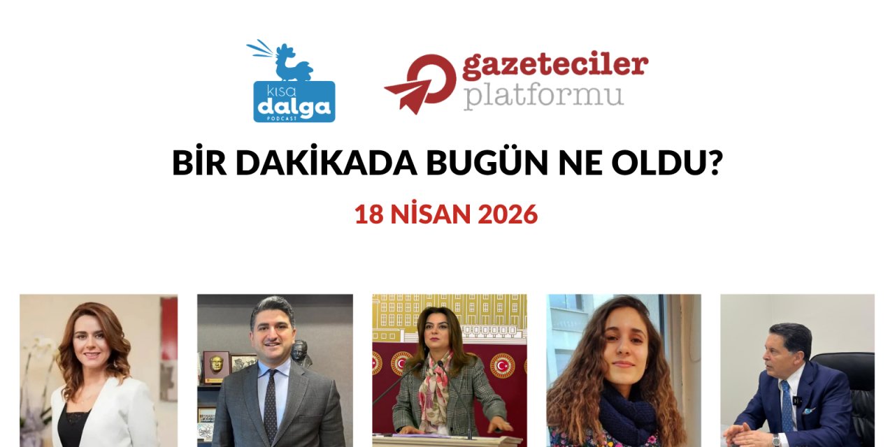 Bir dakikada bugün ne oldu?