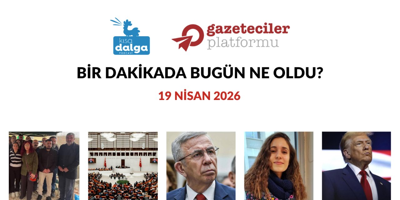 Bir dakikada bugün ne oldu?