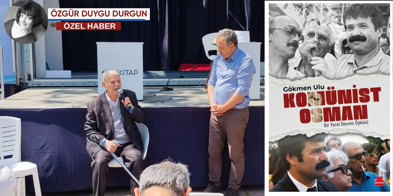 Bir gün mutlaka “Komünist Osman”!