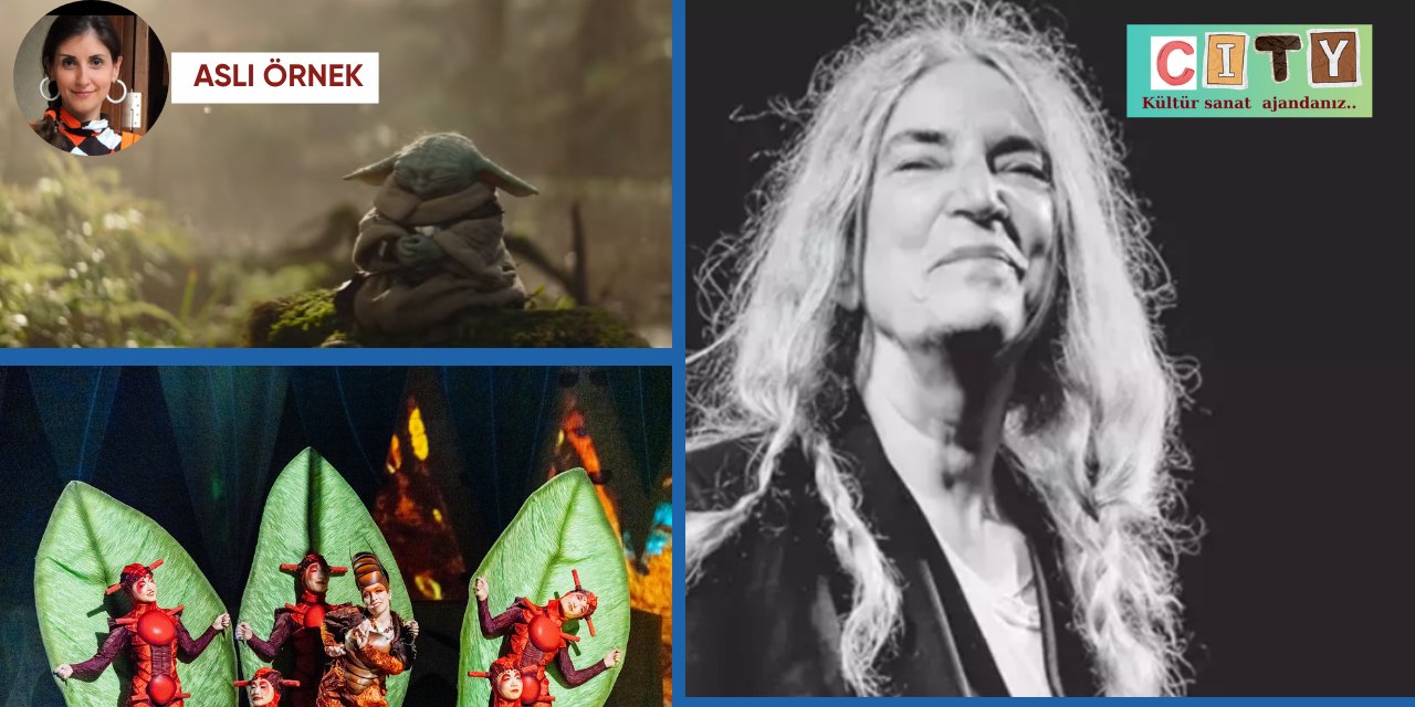 Patti Smith Türkiye’ye geliyor - Star Wars sevenler geri sayıma başladı!
