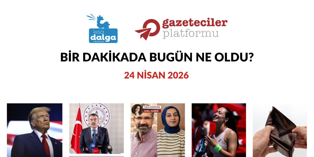 Bir dakikada bugün ne oldu?
