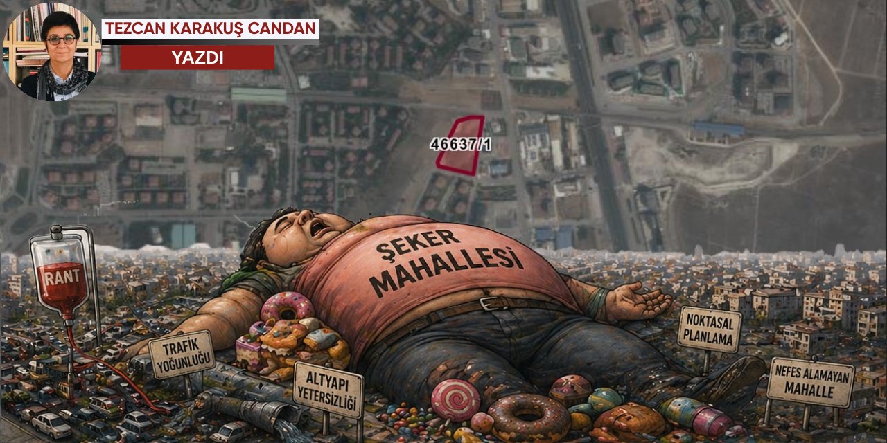 Şeker Mahallesi’nde 'Yüksek' ihtiras: Etimesgut Belediyesi’nin direnci