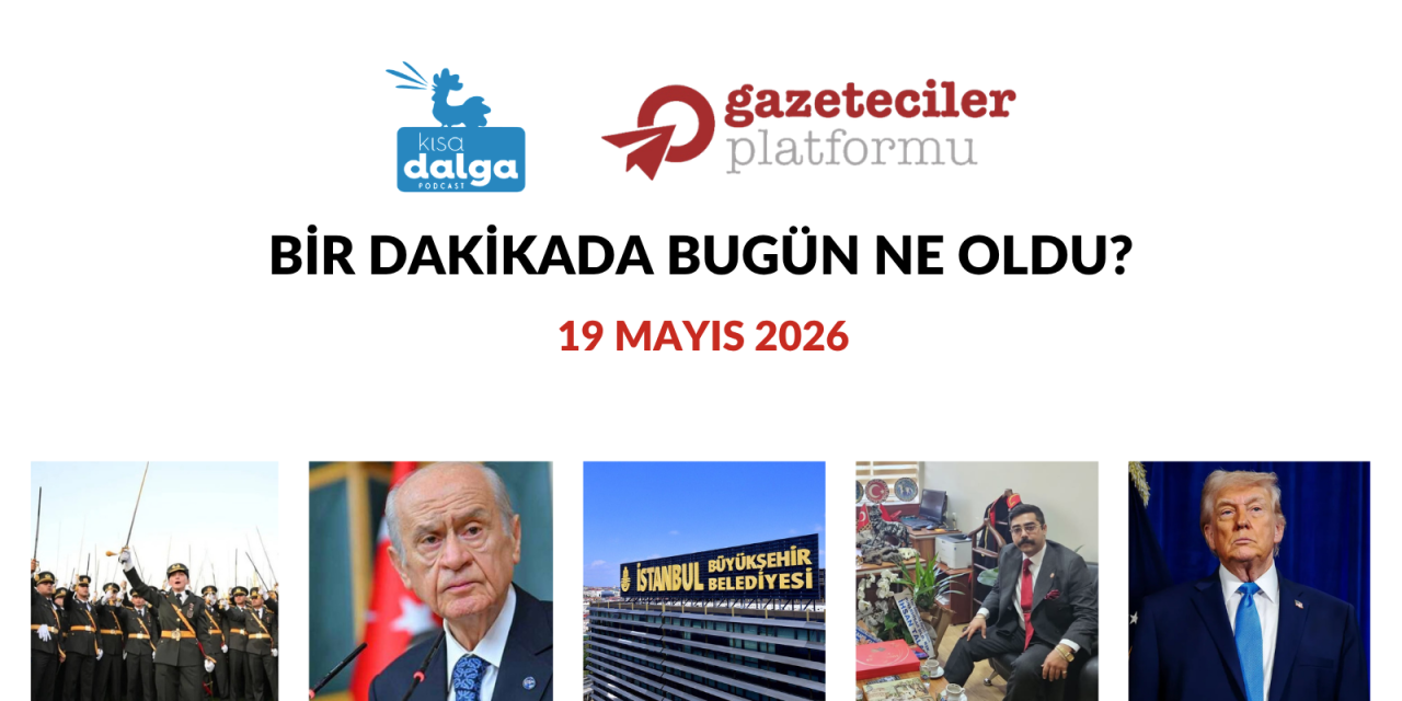 Bir dakikada bugün ne oldu?
