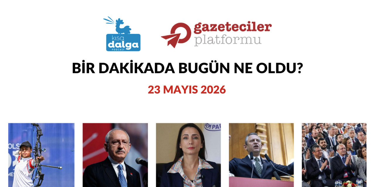 Bir dakikada bugün ne oldu?