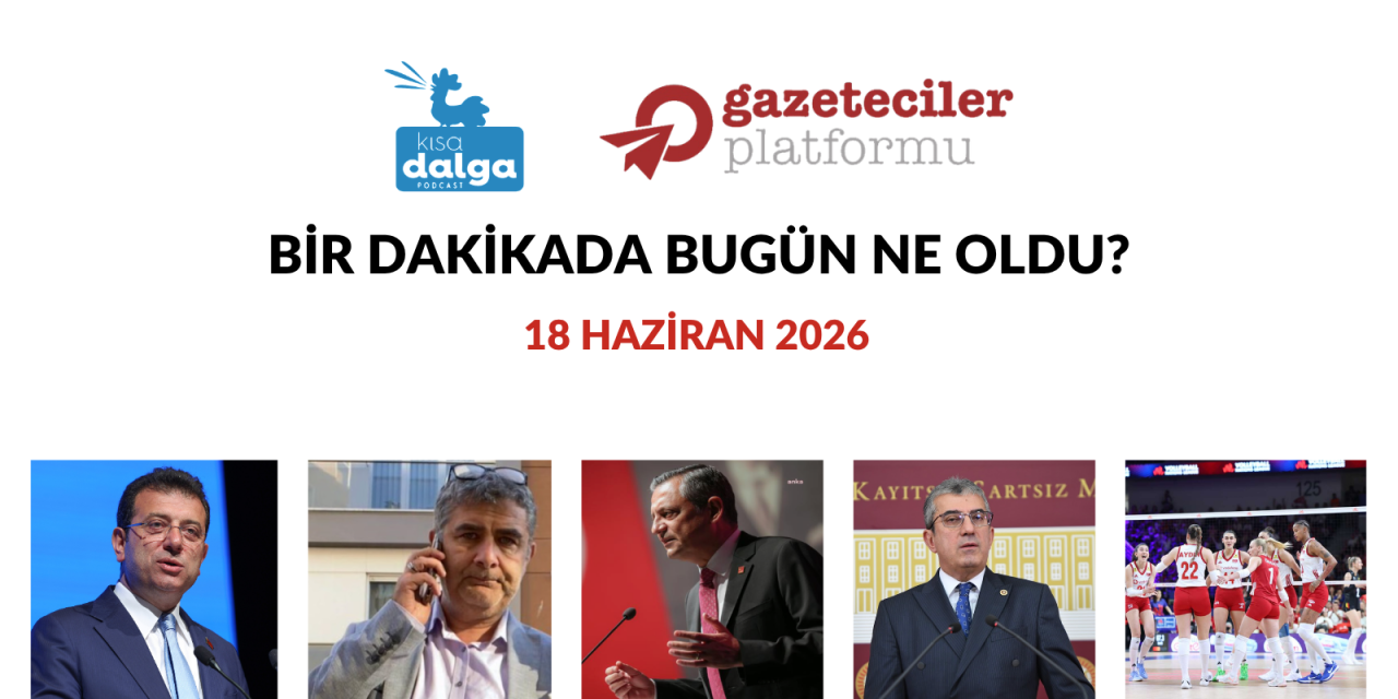 Bir dakikada bugün ne oldu?