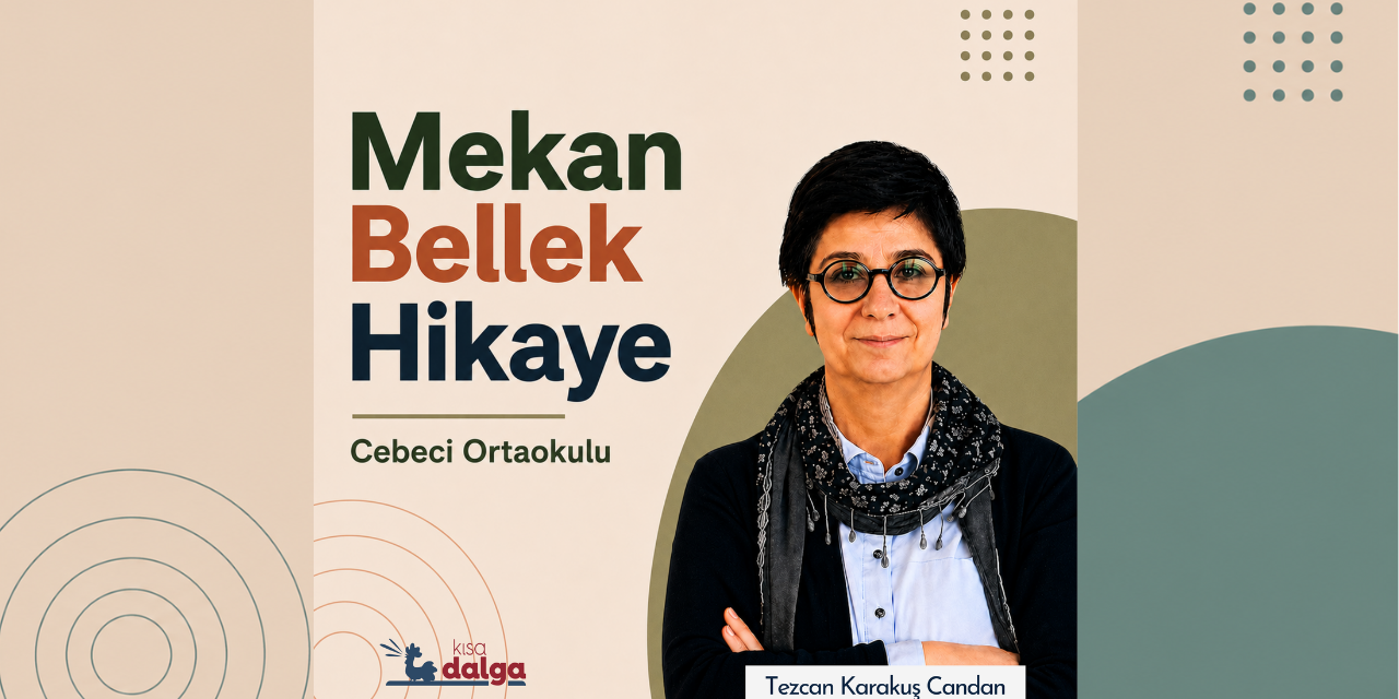 Mekân, Bellek, Hikâye | Geleceğe karşı bir vicdan borcu: Cebeci Ortaokulu