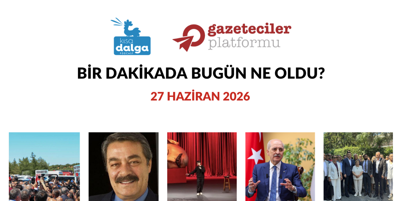 Bir dakikada bugün ne oldu?