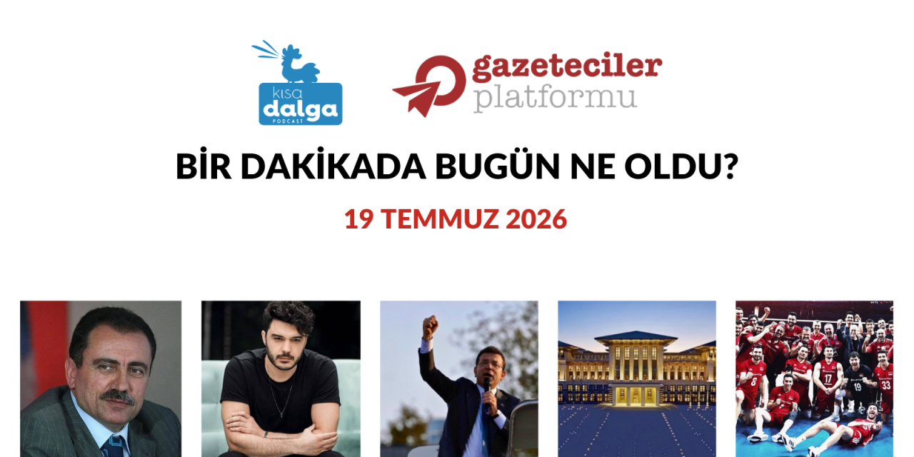 Bir dakikada bugün ne oldu?