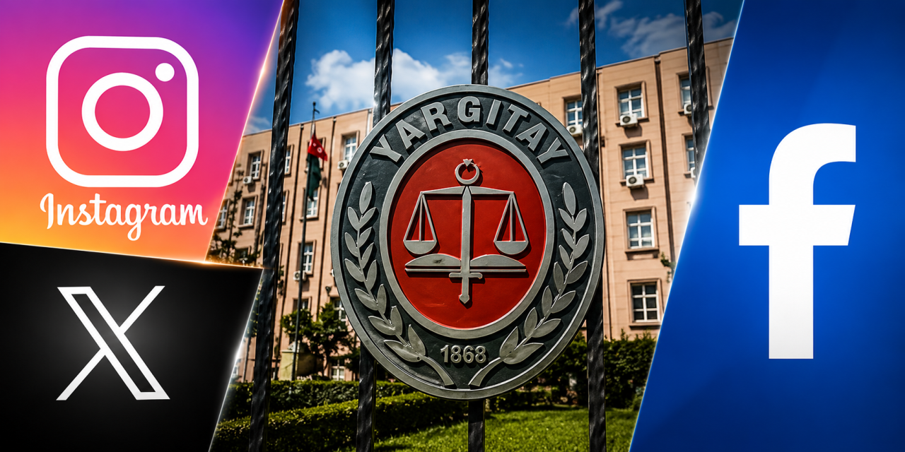 629 Yargıtay kararı ve "suç" karnesi: Facebook'ta “devlet büyüklerine hakaret”, Instagram'da “cinsel suçlar”, X'te “kutuplaşma”