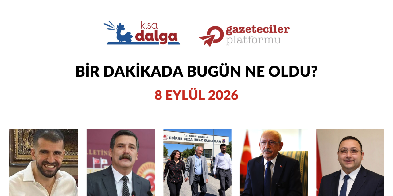 Bir dakikada bugün ne oldu?
