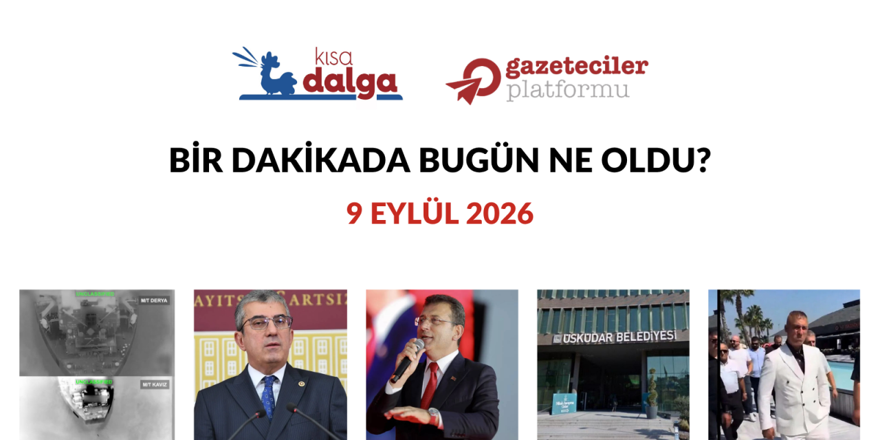 Bir dakikada bugün ne oldu?
