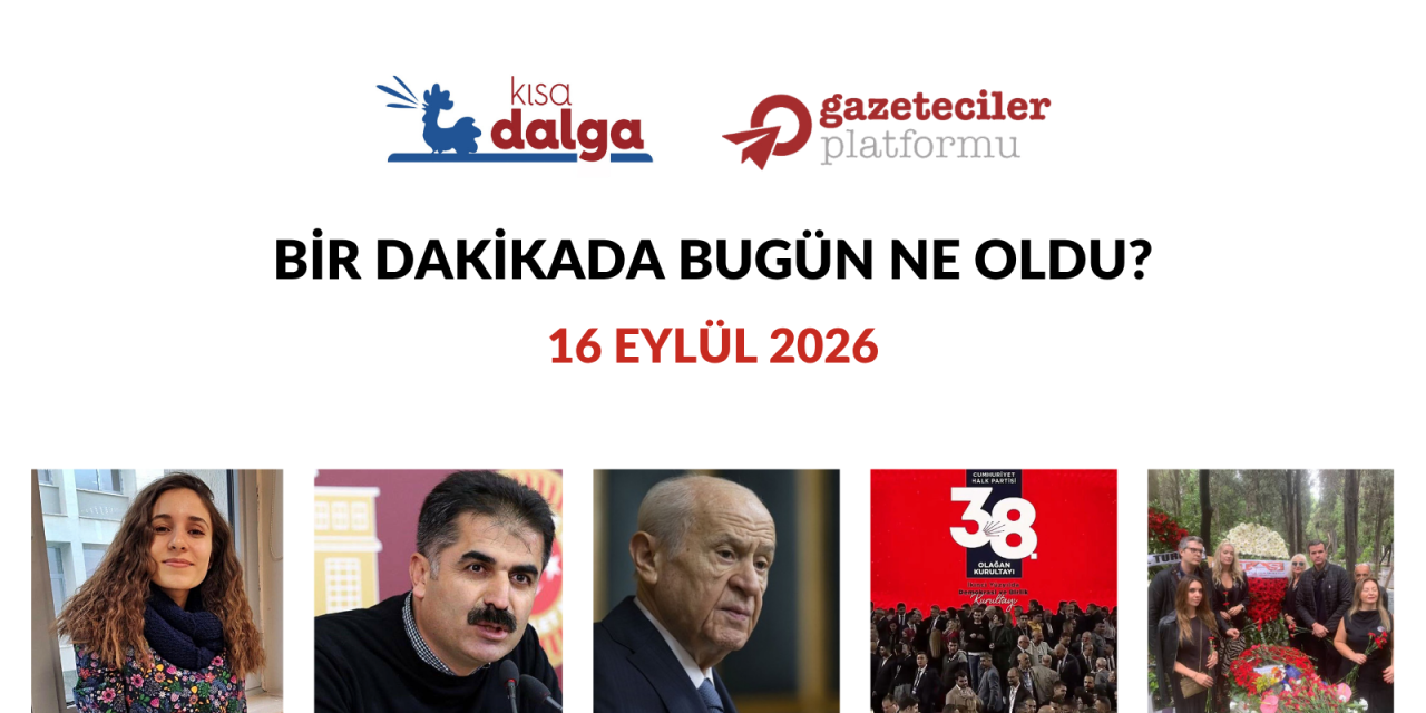 Bir dakikada bugün ne oldu?