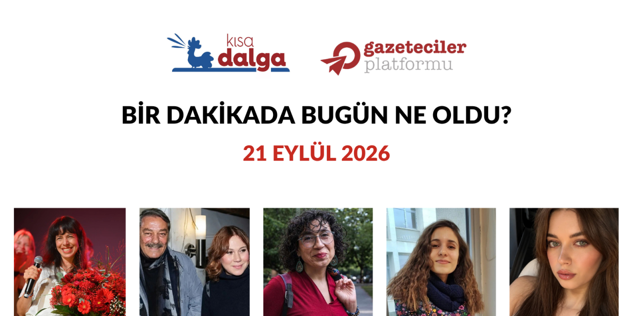 Bir dakikada bugün ne oldu?