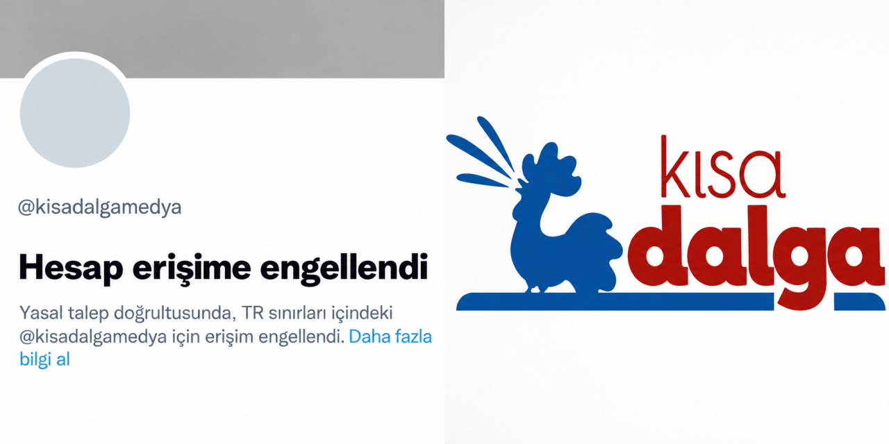 Basın özgürlüğüne yeni darbe: Kısa Dalga’nın X hesabı erişime engellendi