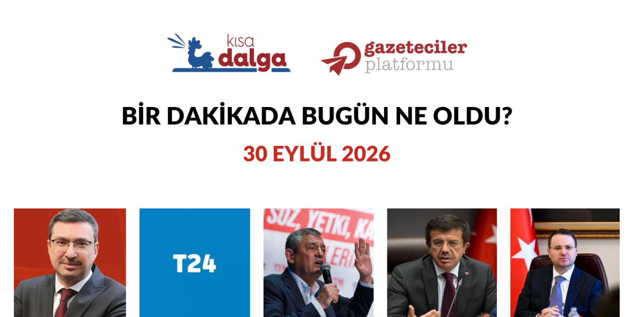Bir dakikada bugün ne oldu?