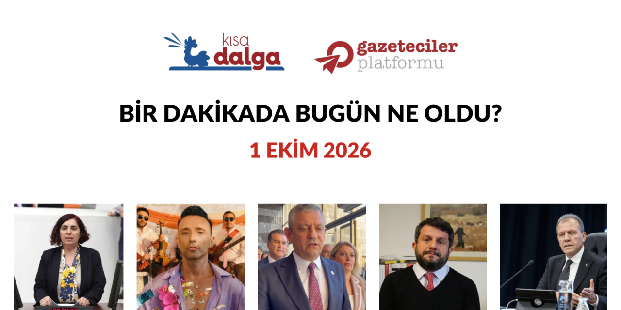 Bir dakikada bugün ne oldu?