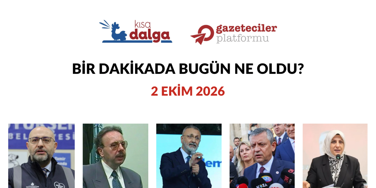 Bir dakikada bugün ne oldu?