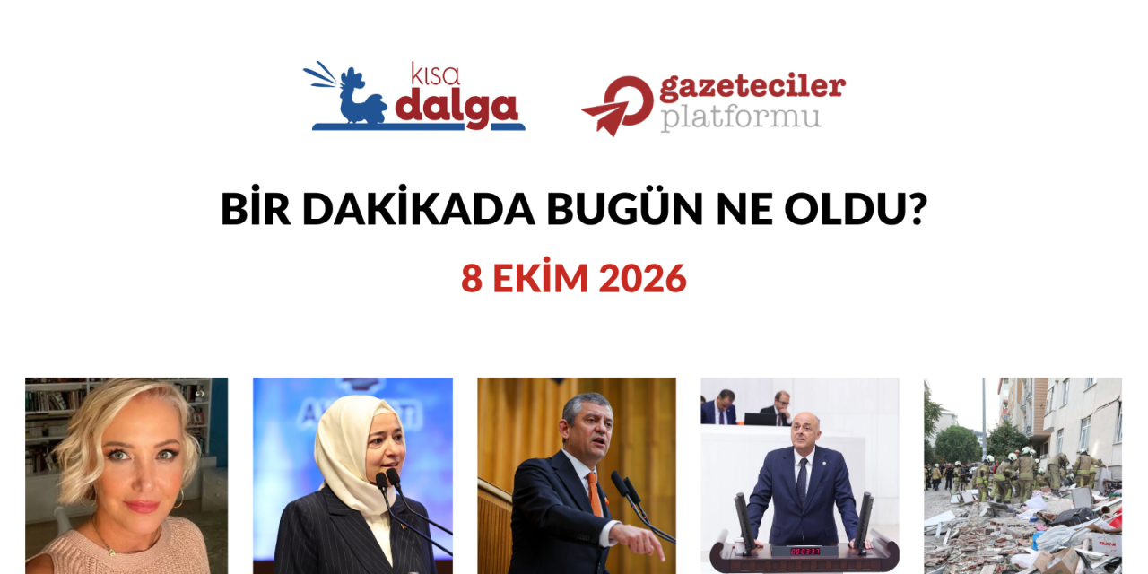 Bir dakikada bugün ne oldu?