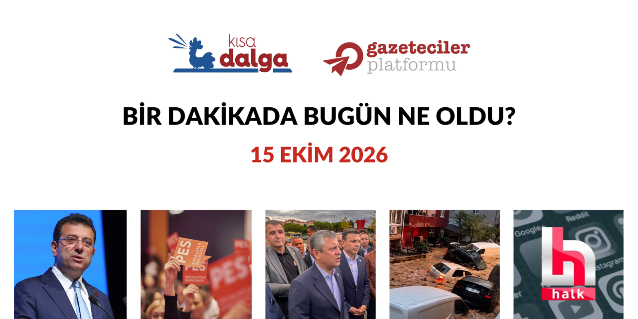 Bir dakikada bugün ne oldu?