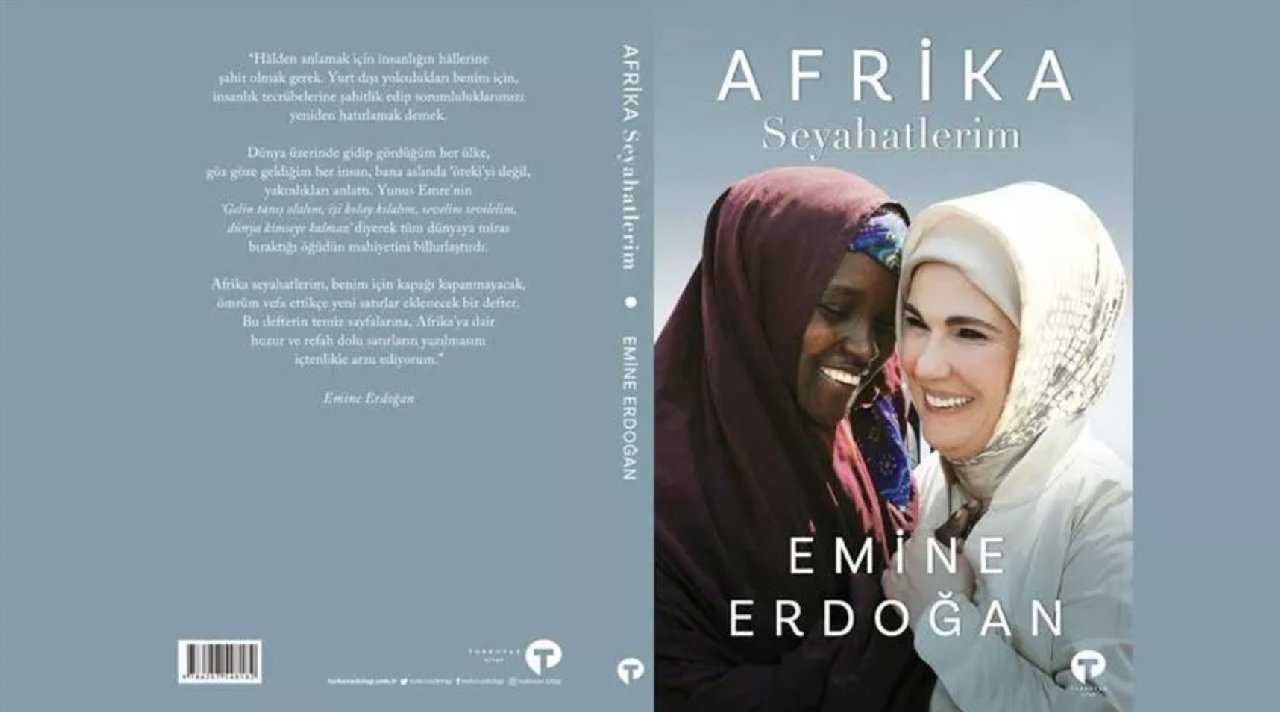 Cumhurbaşkanı Erdoğan'dan sonra eşi Emine Erdoğan da kitap çıkarıyor: "Afrika Seyahatlerim"