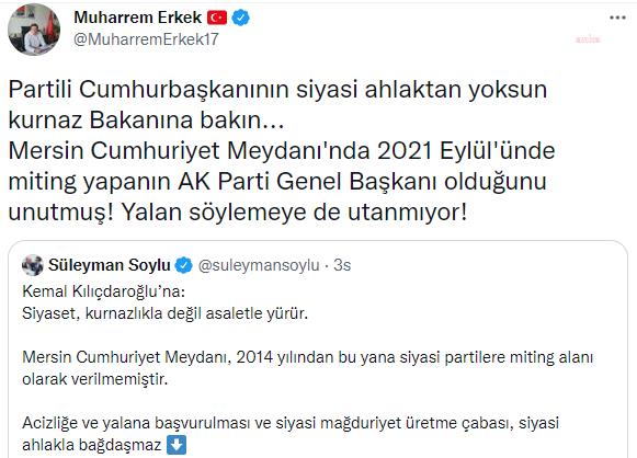 CHP'den Soylu'ya Mersin yanıtı:  "2021 Eylül'ünde miting yapanın AK Parti Genel Başkanı olduğunu unutmuş"