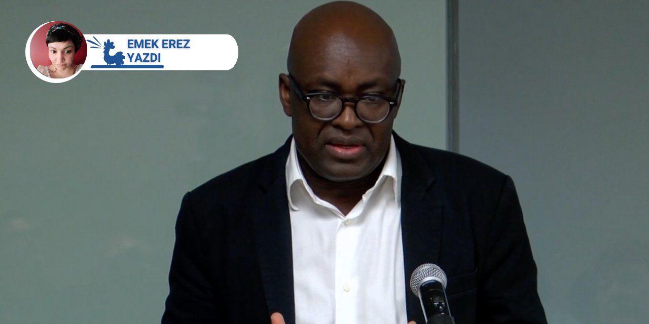 Achille Mbembe ve dünyayı onarmak