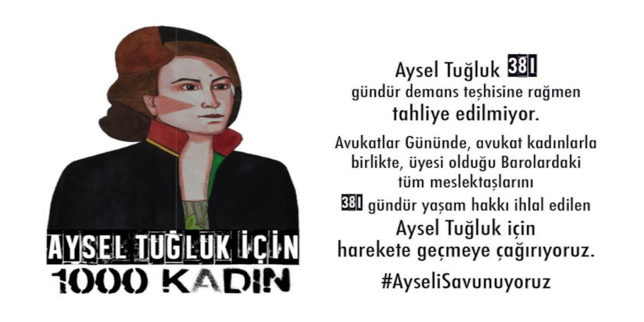 Aysel Tuğluk için kadınlardan barolara çağrı: Artık harekete geçmeli