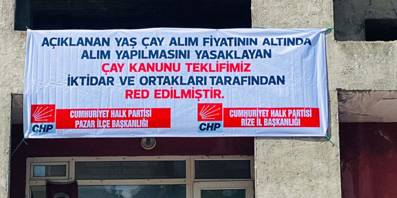 CHP'nin 'Çay Kanunu teklifimiz iktidar tarafından reddedilmiştir' afişlerine toplatma