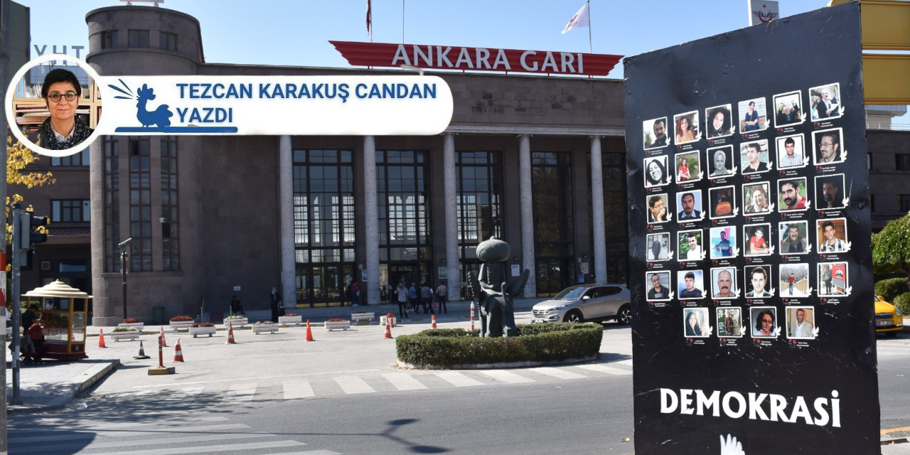 Ankara Garı ve kentin gözyaşları