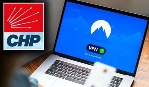 CHP, VPN uygulaması: Parola iktidar