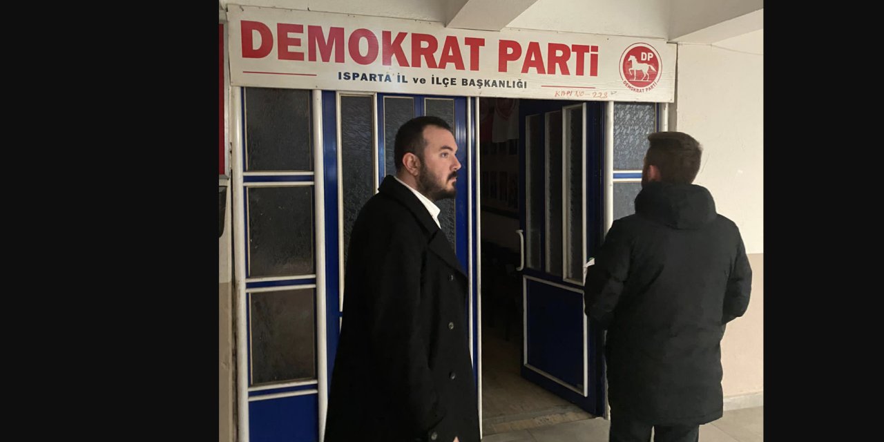Aidat ve yakıt borcu: Demokrat Parti'nin Isparta'daki il ve ilçe başkanlıklarına haciz