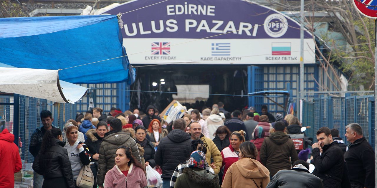 Esnaf odası başkanı, Edirne'deki durumu özetledi: Bulgarlar gördüğü her şeyi satın alıyor