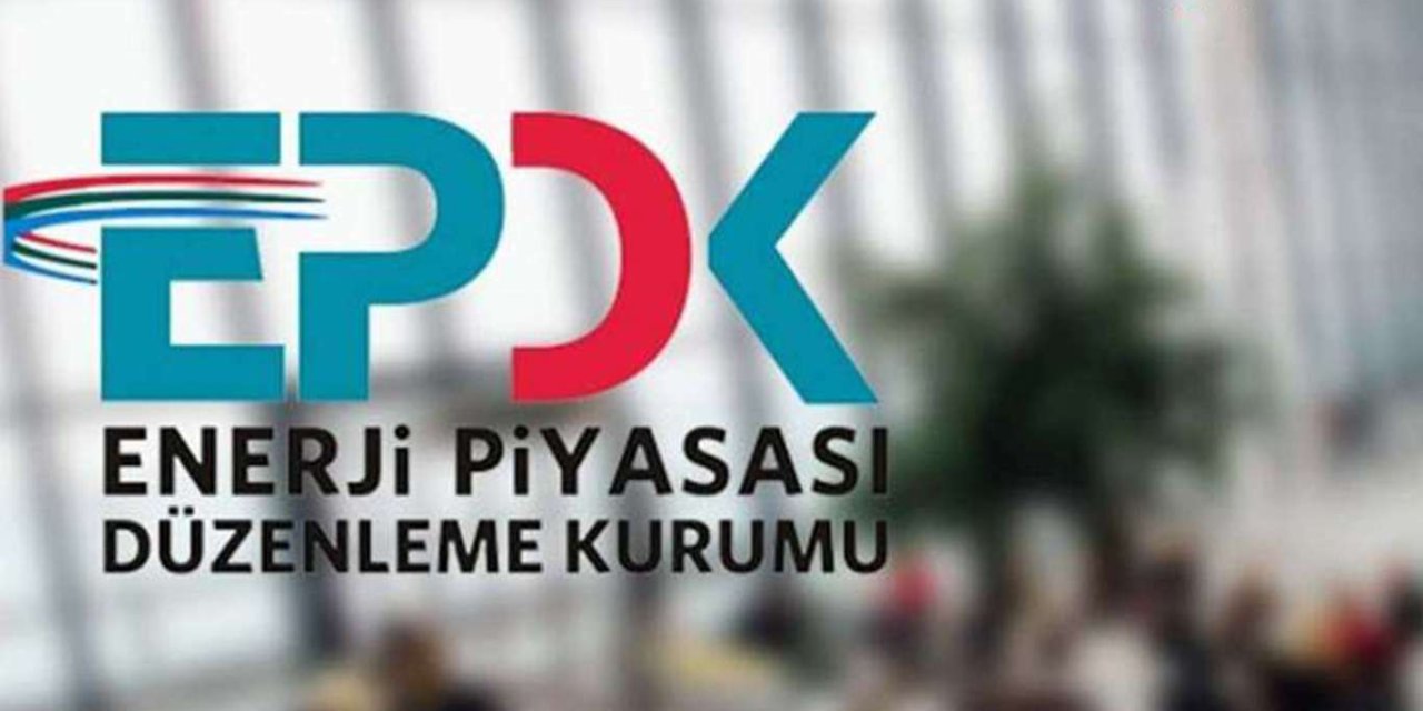 EPDK'dan doğal gaz ve elektrikte para cezalarına yüzde 122 zam