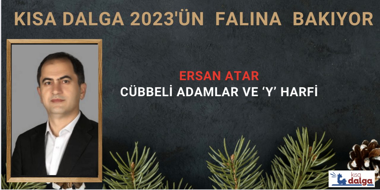 Cübbeli adamlar ve ‘Y’ harfi