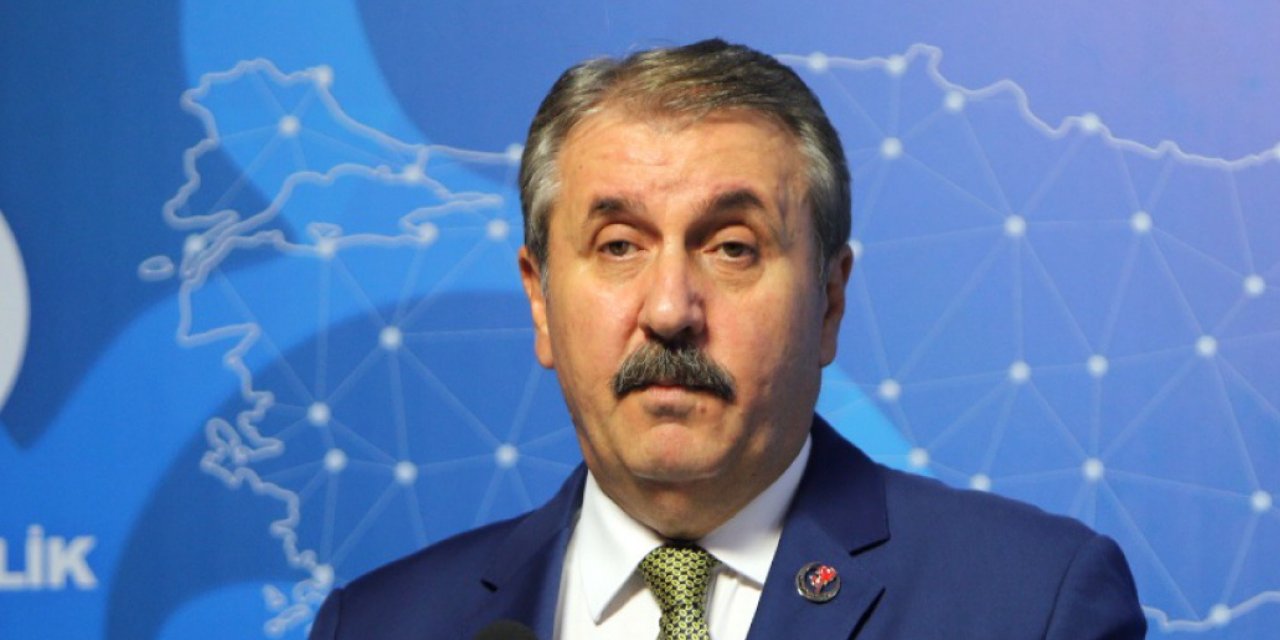 BBP Genel Başkanı Mustafa Destici: Kılıçdaroğlu tehlikeli bir rakip