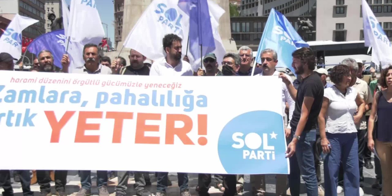 Sol Parti, Ankara’da zamları protesto etti:  'Ölüm diyeti altında yaşayın’ diyorlar bu halka
