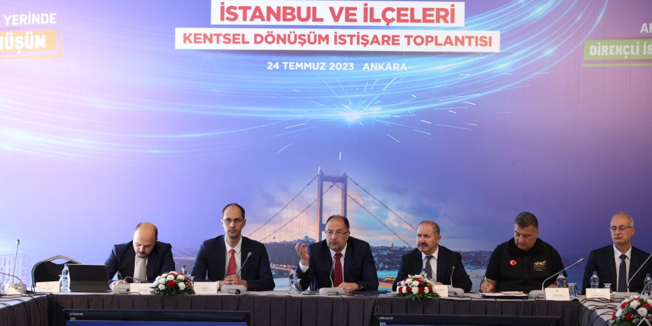 İstanbul'un kentsel dönüşümü için bakanlık ve belediyeler bir araya geldi: 'Gerekirse Meclis'i olağanüstü toplantıya çağıralım'