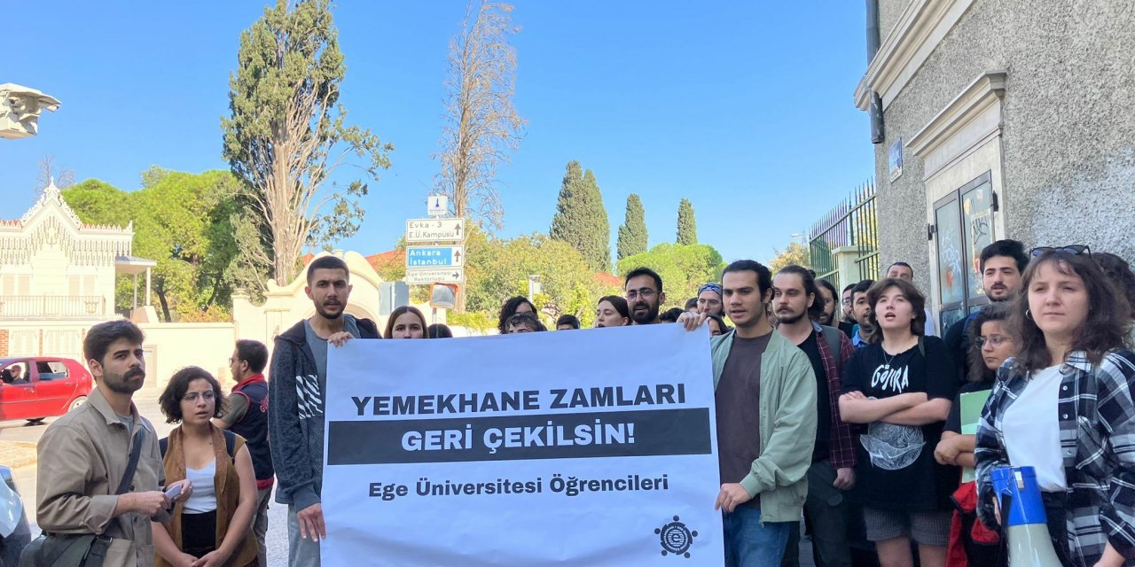 Ege Üniversitesi'nde zam protestosu: Kabul etmiyoruz!
